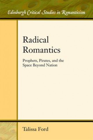 Knjiga Radical Romantics FORD  TALISSA