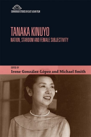Könyv Tanaka Kinuyo SMITH MICHAEL AND GO