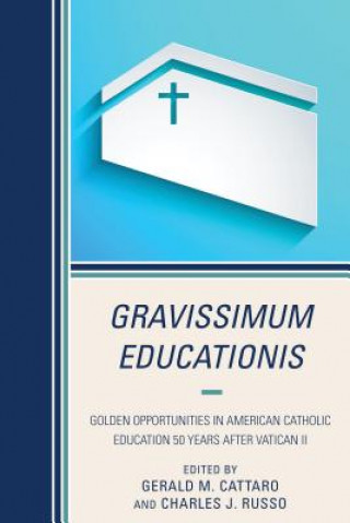 Carte Gravissimum Educationis Gerald M Cattaro