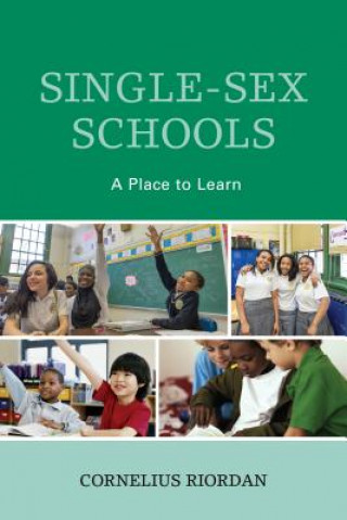Книга Single-Sex Schools Cornelius Riordan