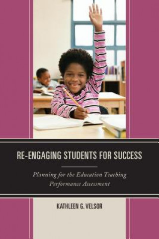 Книга Re-Engaging Students for Success Kathleen G. Velsor