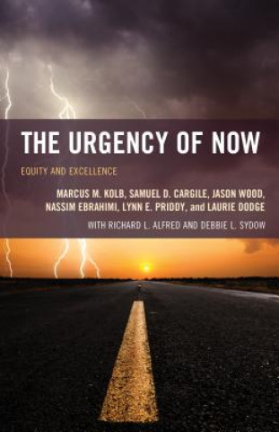 Könyv Urgency of Now Marcus M. Kolb