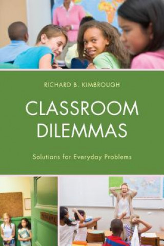 Carte Classroom Dilemmas Richard B. Kimbrough