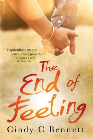 Kniha End of Feeling, The CINDY C. BENNETT