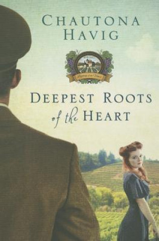 Carte Deepest Roots of the Heart CHAUTONA HAVIG