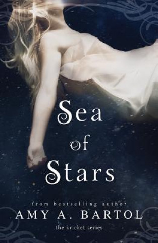 Kniha Sea of Stars AMY A. BARTOL