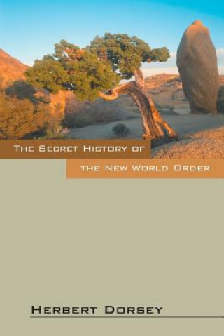 Kniha Secret History of the New World Order Herbert Dorsey