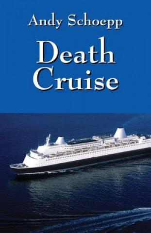 Book Death Cruise Andy Schoepp