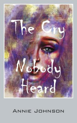 Book Cry Nobody Heard Annie Johnson