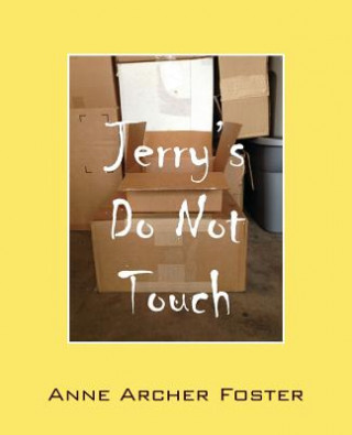 Buch Jerry's Do Not Touch Anne Archer Foster