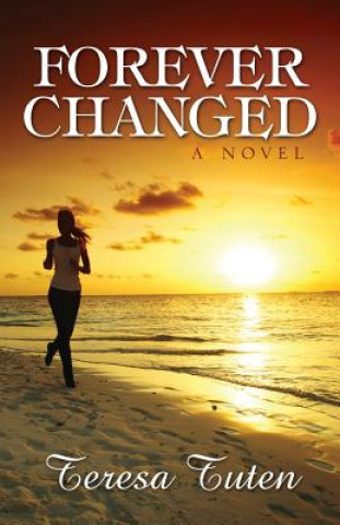 Knjiga Forever Changed Teresa Tuten