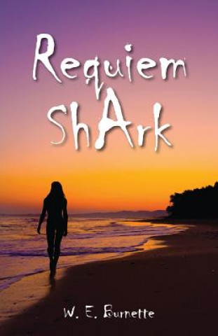 Kniha Requiem Shark W E Burnette