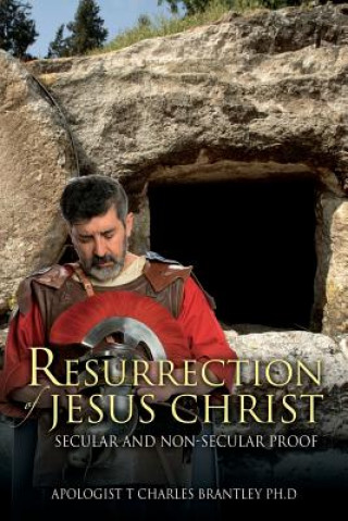 Carte Resurrection of Jesus Christ Apologist T Charles Brantley Phd