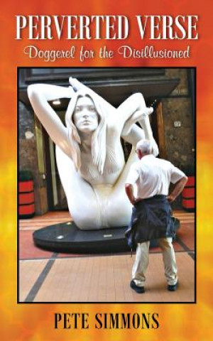 Knjiga Perverted Verse Pete Simmons
