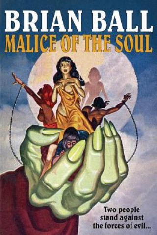 Kniha Malice of the Soul Brian Ball