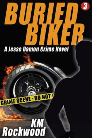 Könyv Buried Biker Km Rockwood