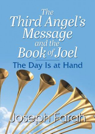 Kniha Third Angel's Message and the Book of Joel Joseph Farah