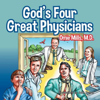 Carte God's Four Great Physicians M D Omie Mills