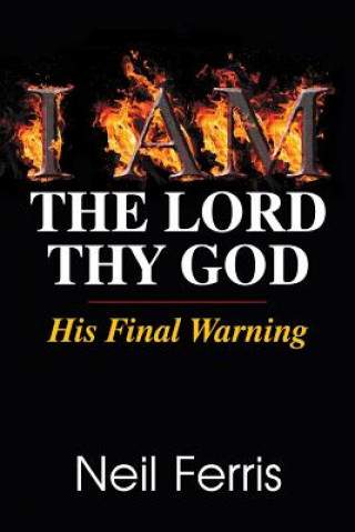 Carte I Am the Lord Thy God Neil Ferris