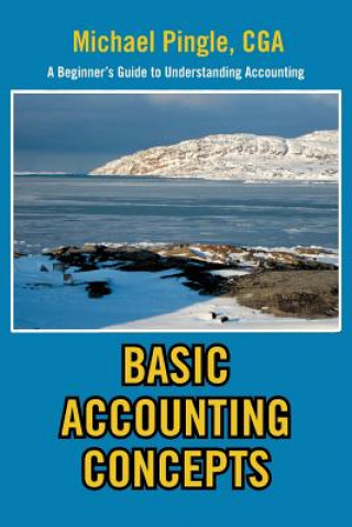 Libro Basic Accounting Concepts Michael Cga Pingle