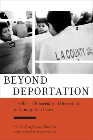 Buch Beyond Deportation Shoba Sivaprasad Wadhia