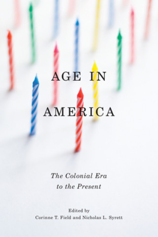 Książka Age in America Nicholas L Syrett