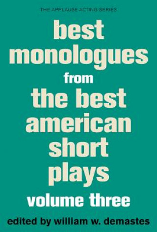 Könyv Best Monologues from The Best American Short Plays William W. Demastes