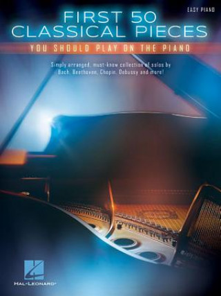 Könyv First 50 Classical Pieces Hal Leonard Publishing Corporation