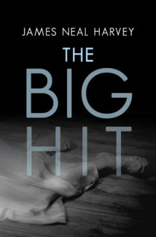 Knjiga Big Hit James Neal Harvey