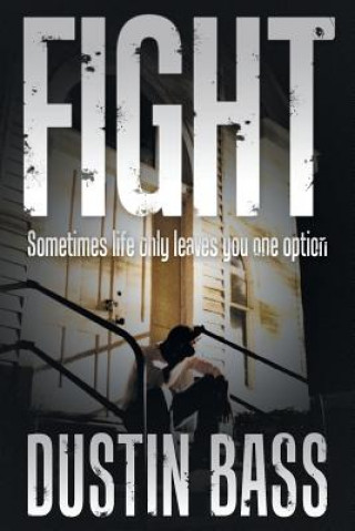 Книга Fight Dustin Bass