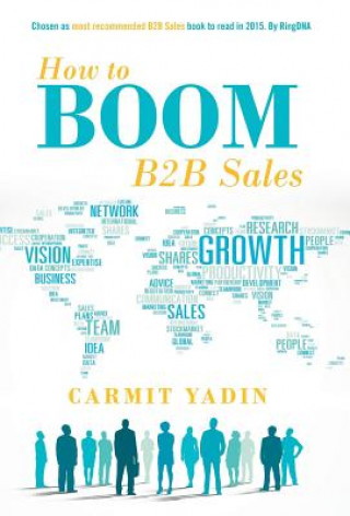 Kniha How to Boom B2B Sales Carmit Yadin