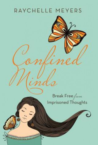 Kniha Confined Minds Raychelle Meyers