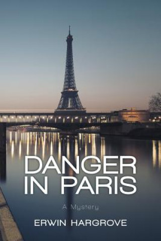 Книга Danger in Paris Erwin Hargrove