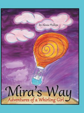 Kniha Mira's Way Alexis Phillips