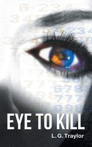 Книга Eye to Kill L G Traylor