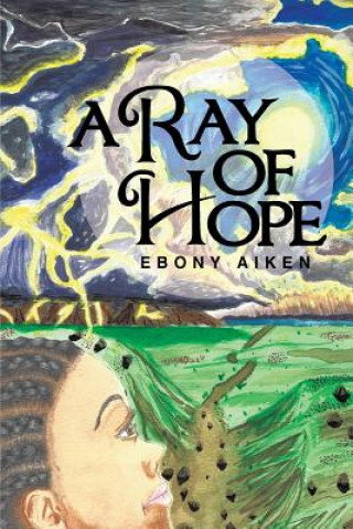 Kniha Ray of Hope Ebony Aiken