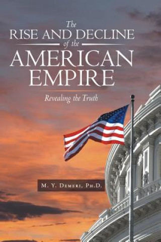 Kniha Rise and Decline of the American Empire Ph D M y Demeri