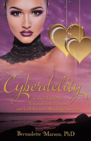 Livre Cyberdelity Phd Bernadette Marson