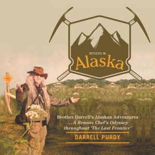 Buch Keyless in Alaska Darrell Purdy