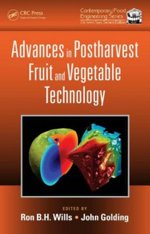 Kniha Advances in Postharvest Fruit and Vegetable Technology Ron B. H. Wills