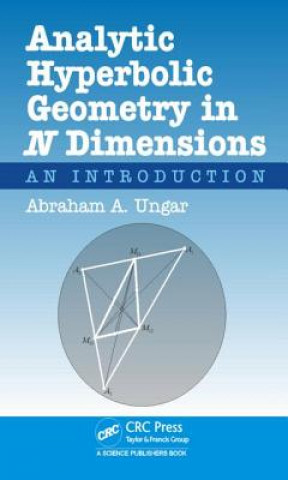 Libro Analytic Hyperbolic Geometry in N Dimensions Abraham Albert Ungar