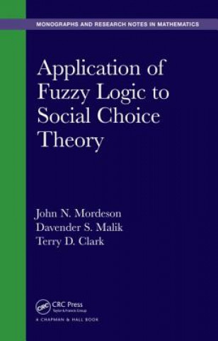 Książka Application of Fuzzy Logic to Social Choice Theory Terry D. Clark