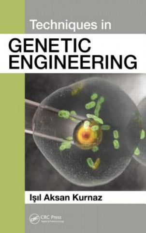Carte Techniques in Genetic Engineering Isil Aksan Kurnaz