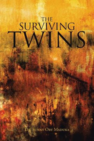 Carte Surviving Twins Dr Sunny Oby Maduka