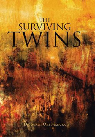 Carte Surviving Twins Dr Sunny Oby Maduka