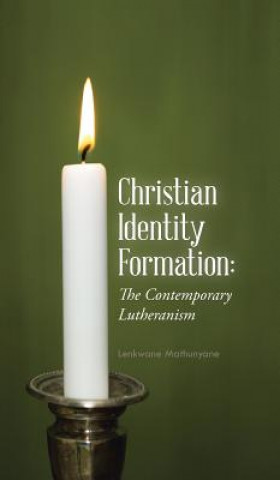 Książka Christian Identity Formation Lenkwane Mathunyane