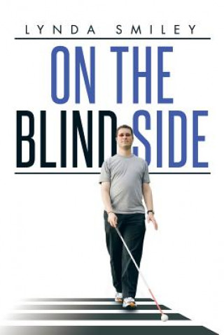 Knjiga On the Blind Side Lynda Smiley