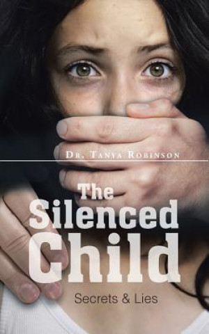 Libro Silenced Child Dr Tanya Robinson