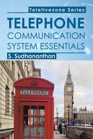 Könyv Telephone Communication System Essentials S Sudhananthan