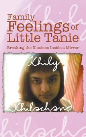 Könyv Family Feelings of Little Tanie Khily Khilachand